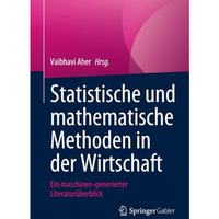 Statistische und mathematische Methoden in der Wirtschaft: Ein maschinen-generie [Paperback]