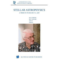 Stellar Astrophysics: A Tribute to Helmut A. Abt [Hardcover]