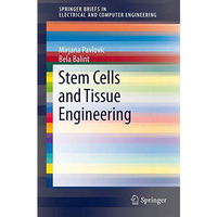 Stem Cells and Tissue Engineering [Paperback]