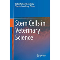 Stem Cells in Veterinary Science [Hardcover]