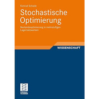 Stochastische Optimierung: Bestandsoptimierung in mehrstufigen Lagernetzwerken [Paperback]