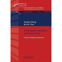 Stock Market Modeling and Forecasting: A System Adaptation Approach [Paperback]