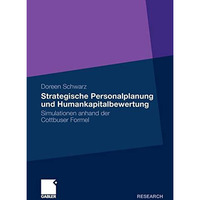 Strategische Personalplanung und Humankapitalbewertung: Simulationen anhand der  [Paperback]