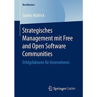 Strategisches Management mit Free and Open Software Communities: Erfolgsfaktoren [Paperback]