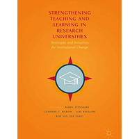 Strengthening Teaching and Learning in Research Universities: Strategies and Ini [Hardcover]