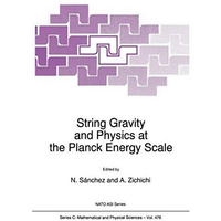 String Gravity and Physics at the Planck Energy Scale [Paperback]