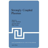 Strongly Coupled Plasmas [Paperback]