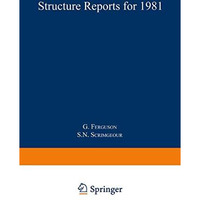 Structure Reports for 1981: Organic Section [Paperback]