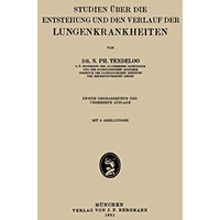 Studien ?ber die Entstehung und den Verlauf der Lungenkrankheiten [Paperback]