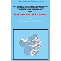 Subsurface-Water Hydrology: Proceedings of the International Conference on Hydro [Paperback]