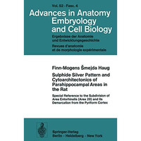 Sulphide Silver Pattern and Cytoarchitectonics of Parahippocampal Areas in the R [Paperback]