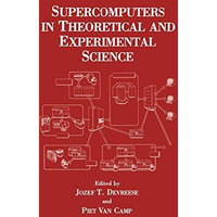 Supercomputers in Theoretical and Experimental Science [Paperback]