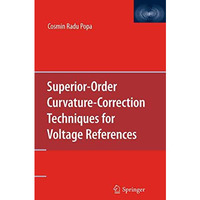 Superior-Order Curvature-Correction Techniques for Voltage References [Paperback]