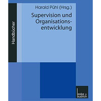 Supervision und Organisationsentwicklung: Handbuch 3 [Paperback]