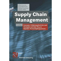 Supply Chain Management: Konzepte, Erfahrungsberichte und Strategien auf dem Weg [Paperback]