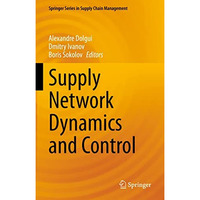 Supply Network Dynamics and Control [Hardcover]