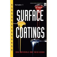 Surface Coatings: Volume 1 Raw Materials and Their Usage [Paperback]