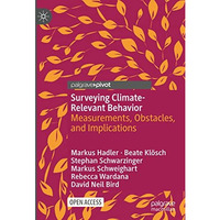 Surveying Climate-Relevant Behavior: Measurements, Obstacles, and Implications [Hardcover]