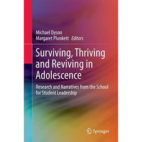 Surviving, Thriving and Reviving in Adolescence: Research and Narratives from th [Hardcover]