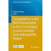 Sustainability in the Built Environment in the 21st Century: Lessons Learned fro [Hardcover]