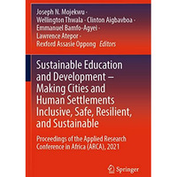 Sustainable Education and Development  Making Cities and Human Settlements Incl [Paperback]