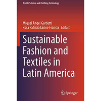 Sustainable Fashion and Textiles in Latin America [Paperback]