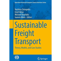 Sustainable Freight Transport: Theory, Models, and Case Studies [Hardcover]