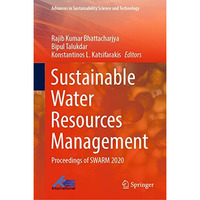 Sustainable Water Resources Management: Proceedings of SWARM 2020 [Hardcover]