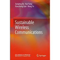 Sustainable Wireless Communications [Hardcover]