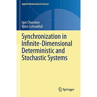 Synchronization in Infinite-Dimensional Deterministic and Stochastic Systems [Paperback]