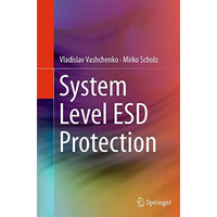 System Level ESD Protection [Paperback]