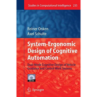 System-Ergonomic Design of Cognitive Automation: Dual-Mode Cognitive Design of V [Paperback]