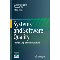 Systems and Software Quality: The next step for industrialisation [Paperback]