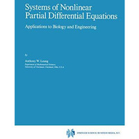 Systems of Nonlinear Partial Differential Equations: Applications to Biology and [Hardcover]