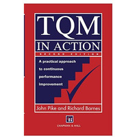 TQM in Action: A practical approach to continuous performance improvement [Paperback]