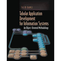 Tabular Application Development for Information Systems: An Object-Oriented Meth [Hardcover]