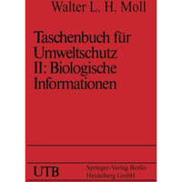 Taschenbuch f?r Umweltschutz: Band II: Biologische Informationen [Paperback]