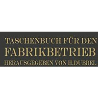 Taschenbuch f?r den Fabrikbetrieb [Paperback]