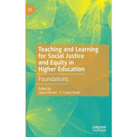 Teaching and Learning for Social Justice and Equity in Higher Education: Foundat [Paperback]