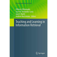 Teaching and Learning in Information Retrieval [Paperback]