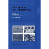 Techniques in Mycorrhizal Studies [Paperback]