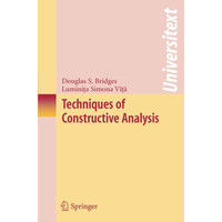 Techniques of Constructive Analysis [Paperback]