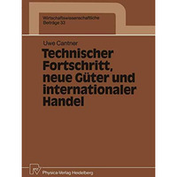 Technischer Fortschritt, neue G?ter und internationaler Handel [Paperback]