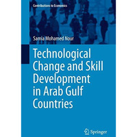 Technological Change and Skill Development in Arab Gulf Countries [Hardcover]