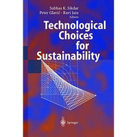 Technological Choices for Sustainability [Hardcover]