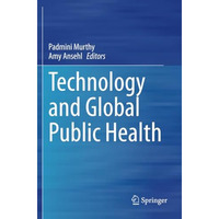 Technology and Global Public Health [Paperback]