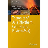 Tectonics of Asia (Northern, Central and Eastern Asia) [Hardcover]