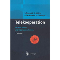 Telekooperation: Verteilte Arbeits- und Organisationsformen [Paperback]