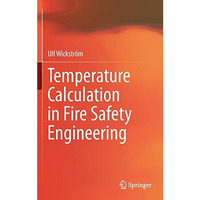 Temperature Calculation in Fire Safety Engineering [Hardcover]