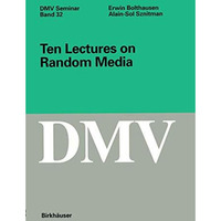 Ten Lectures on Random Media [Paperback]